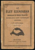 Straub-Vadász: Az élet számokban. Számolási és mérési példatár katolikus elemi népiskolák számára. Bp., 1930, Szent István Társulat. Kiadói papírkötés, viseltes állapotban.