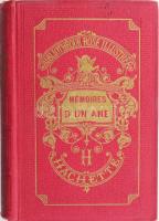 Mémoires d&#039;un ane par La Comtesse de Ségur. Paris, 1924, Libraire Hachette. Kiadói egészvászon kötés, kopottas állapotban.