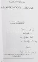 Lászlóffy Csaba: Te fájdalmas okosság + A maszk mögötti ájulat. DEDIKÁLT! 1982/2006. Kiadói papírköt...
