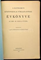 1941 A katolikus középiskolai főigazgatóság évkönyve az 1939-40. iskolai évről. Bp., 1941, Stephaneu...