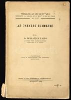 Dr. Prohászka Lajos: Az oktatás elmélete. Pedagógiai Szakkönyvek 2/a. köt. Bp., 1937, Orsz. Középiskolai Tanáregyesület, 244 p. Kiadói papírkötés, kissé sérült, foltos borítóval, sérült gerinccel, régi intézményi bélyegzővel.