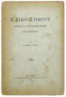 R. Kiss István: II. Rákóczi Ferenc erdélyi fejedelemmé választása. Bp., 1906, Athenaeum. Kiadói papírkötés, gerinc sérült, viseltes állapotban.