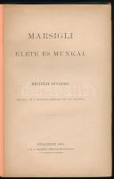 Beliczay Jónás: Marsigli élete és munkái. Bp., 1881, MTA. 96. p. Papírborítékban, számos ceruzás és néhány tollas jelöléssel.