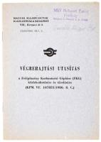 1980 Magyar Államvasutak Igazgatósága - Végrehajtási utasítás a Felépítmény Karbantartó Géplánc (FKG) közlekedtetésére és tárolására. Kiadói tűzött papírkötés, (2)+22 p.
