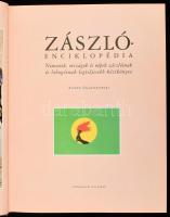 Alfred Znamierowski: Zászlóenciklopédia.
Nemzetek. országok és népek zászlóinak és lobogóinak legte...