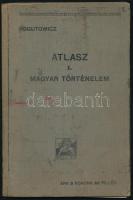 1913 Bp., Atlasz a magyar történelem tanításához, szerk.: Kogutowicz Károly, középfokú iskolák számára, kötés foltos, 20p