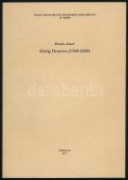 Molnár József: Görög Demeter (1760-1833). Hajdú-Bihar Megyei Múzeumok Közleményei 30. szám. Debrecen, 1975. Kiadói papírkötés, jó állapotban.