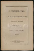 Jakab Elek: A levéltárakról tekintettel a Magyar Államlevéltár-ügyre. Székfoglaló értekezés. Bp., 1877, MTA. Kiadói papírkötés, kopottas állapotban, felvágatlan példány.