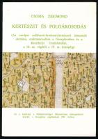 Kertészet és polgárosodás (Az európai szőlészeti-borászati-kertészeti ismeretek oktatása, szaktanácsadása a Georgikonban és a Keszthelyi Uradalomban, a 18. sz. végétől a 19. sz. közepéig). Szerk.: Csoma Zsigmond. Centrál Európa Alapítvány: Budapest, 1997. Kiadói papírkötésben, új állapot