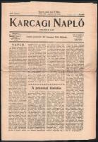 1927 Karcagi Napló. Politikai lap. Szerk.: Dr. Szentesi Tóth Kálmán. XVIII. évf. 66. sz. aug 24 Karcag, Kertész József 6 p