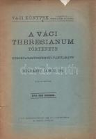 Kisparti János:  A váci Theresianum története. Közoktatástörténeti tanulmány. (Előszó: Tragor Ignác.) Vác, 1922. Váci Múzeum-Egyesület (Váci Királyi Országos Fegyintézet könyvnyomdája). 1 t. (címkép) + 67 + [1] + LII p. + 2 melléklet (a tanintézet kihajtható alaprajzai és homlokzatrajai). Egyetlen kiadás. Kisparti János (1885-1942) piarista szerzetes, gimnáziumi igazgató áttekintése az 1762-ben alapított váci piarista tanintézmény, a Theresianum történetéről, a megszervezés és a működtetés, a II. József általi megszüntetés és az újra indulás történetével, a piarista pedagógiai módszertan és tanrend részleteivel. Függelékben az intézmény tanárai és egykori neves növendékei, majd alapító okiratok, illetve latin nyelvű szervezeti és működési szabályzat. Példányunk fűzése meglazult. (Váci könyvek, 8. kötet.) Fűzve, hiányos gerincű, enyhén hiányos kiadói borítóban.