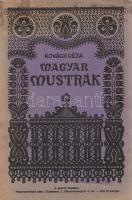 Kovách Géza:  Magyar mustrák. A díszítő tervezés, valamint a rajztanulmány céljaira. Tervezte és rajzolta: Kovách Géza. Tizenöt táblán számos ábrával. Budapest, 1930. (Szerző) - Ifj. Kellner Ernő ny. 143 + [1] p. Kovách Géza nyugalmazott főiskolai tanár műve a számos forrásból táplálkozó népi formakincs alapelemeit mutatja be, oldalszámozáson belül I-CXIX-ig számozott táblákon. A munka első kiadása 1926-ban jelent meg. Példányunk a második, bővített kiadásból való. Kötetünkben további mintaanyagként elhelyezve a ,,Változatok a magyar mustrák V-ik sorozatához" című 7 + [5] oldal terjedelmű kísérőfüzet. Fűzve, illusztrált kiadói borítóban, az első fedőborítón felül apró foltosság. Jó példány.