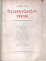 Juhász Gyula: 
Juhász Gyula összegyűjtött versei.
[Budapest], 1943. Szukits Könyvkiadó (Dunántúl P...
