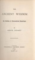 Besant, Annie: 
The Ancient Wisdom. An Outline of Theosophical Teachings.
London, 1910. Theosophic...