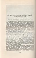 Budapest az ókorban. I-II. rész. [Teljes mű két kötetben.]
Budapest, 1942. Királyi Magyar Egyetemi ...
