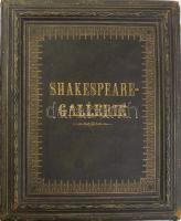 Shakespeare-Gallerie. Berlin, é.n. (cca 1880-1900), G. Grote&#039;sche Verlagsbuchhandlung, 14 (fotogravűrök) t. (Hiányos). Kiadói aranyozott egészbőr-kötés, sérült, viseltes állapotban.