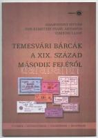 Adamovszky István, Dr. Franz Antonius von Klimstein és Zombori Lajos: Temesvári bárcák a XIX. század második feléből. Budapest, 2009. Használt, de újszerű állapotban