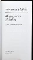 Sebastian Haffner: Megjegyzések Hitlerhez. Guido Knopp előszavával. Ford.: Győri László. Mérleg soro...