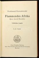 Ossendowski, Ferdinand: Flammendes Afrika. Quer durch Marokko. Berlin, é.n., Paul Franke Verlag, 358...