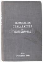 Bucsányi Gyula: Természetes élet- és gyógymód. Bp., 1913., Légrády, 400+2 p. Kiadói egészvászon-kötés, kissé foltos borítóval.