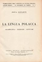 Kozaryn, Zofia: 
La lingua polacca. Grammatica - Esercizi - Letture.
Torino, (1938). Societa Editr...