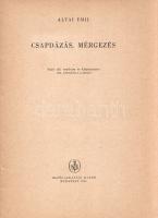 Altai Emil: 
Csapdázás, mérgezés. Sajtó alá rendezte és kiegészítette Studinka László.
Budapest, 1...