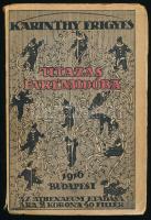 Karinthy Frigyes: Utazás Faremidóba. (Gulliver ötödik útja.) Bp., 1916, Athenaeum, 126 p. Első kiadás. A címlap, a belső címlap és a fejezetkezdő lapok rajza (Vendrey) Vendrei László munkája. Kiadói illusztrált papírkötés, rossz állapotban, sérült gerinccel és kötéssel, kijáró lapokkal.