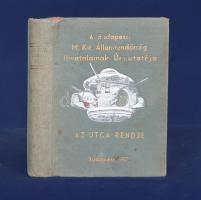 Az utca rendje. A Budapesti M. Kir. Államrendőrség hivatalainak útmutatója. Összeállította: Rezsnyi ...