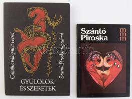 Gyűlölök és szeretek. Catullus válogatott versei Szántó Piroska rajzaival. Bp., 1984, Európa. Kiadói kartonált papírkötés, kiadói papír védőborítóban. Megjelent 6800 példányban. + Szabó György: Szántó Piroska. Mai Magyar Művészet. Bp., 1985, Képzőművészeti Kiadó. Fekete-fehér és színes képekkel, reprodukciókkal illusztrálva. Kiadói papírkötés. Megjelent 4000 példányban.