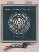 1979. 200Ft Ag "Nemzetközi gyermekév" eredeti, plombált "MNB" plasztiktokban T:P...