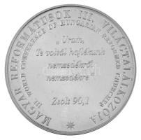 1996. "Magyar Reformátusok III. Világtalálkozója / Partium, Erdély" jelzetlen Ag emlékérem...