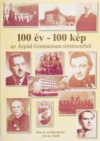 Lévay Zsolt: 100 év - 100 kép az Árpád Gimnázium történetéből. Bp., 2002, Árpád Gimnázium Alapítvány. Kiadói papírkötés.