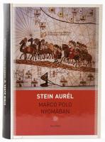 Stein Aurél: Marco Polo nyomában. Tanulmányok. 2013, Palatinus. Kiadói kartonált kötés, jó állapotban.