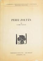 Perei Zoltán 50 fametszete. A Jászberényi Városi-Járási Könyvtár és a Jász Múzeum Kisgrafikai Kiadványa. 128/130. számozozz példány. ALÁÍRT! Jászberény, 1976, Városi-Járási Könyvtár - Jász Múzeum. Kiadói sérült papírkötés, kopottas állapotban.