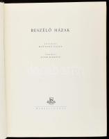 Beszélő házak. Szerk.: Hatvany Lajos. Gink Károly fényképeivel. Bp., 1957, Bibliotheca. Első kiadás. Fekete-fehér fotókkal gazdagon illusztrálva. Kiadó fél vászon-kötés, kopott borítóval.