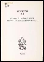 Szárszó &#039;93. Az 1993. évi szárszói tábor előadás- és megbeszéléssorozata. Bp., 1993, Püski. Kiadói papírkötés, jó állapotban.