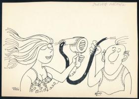 Földes Vilmos (1942-): Hajszárítás (karikatúra, cím nélkül). Tus, papír, jelzett. 15×21 cm.