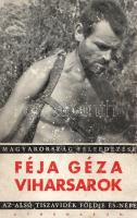 Féja Géza: 
Viharsarok. Az alsó Tiszavidék földje és népe. 37 fényképfelvétellel. (Dedikált.)
[Bud...