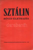 Sztálin rövid életrajza. [Gyoma], 1944. Kommunisták Magyarországi Pártja [Kner Izidor ny.] 71 + [1] p. Egyetlen Kner-kiadás. Sztálin lelkesült hangú életrajzát moszkvai szovjet elvtársak kollektívan szerkesztették, eredeti nyelven először 1939-ben jelent meg. A kommunista típusú szenttörténet javított kiadása 1943-ban látott napvilágot, 1944-től ennek nyomán készültek a magyar kiadások, előbb Moszkvában, majd az itthoni edíciók. Példányunk az első magyarországi kiadásból származik, mely a szovjet front mögé kerülő gyomai Kner-nyomdában készült, a nyomda feltüntetése nélkül. Borda-Haiman 473. Fűzve, feliratozott kiadói borítóban. Jó példány.