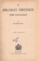 Kecskés Pál:  A bölcselet története főbb vonásaiban. Budapest, [1944]. Szent István-Társulat (Stephaneum ny.) 712 p. Kecskés Pál (1895-1976) római katolikus pap, teológus és filozófus általános filozófiatörténeti bevezetője. A munka a keleti, ókori és középkori filozófiák kérdéseinek vizsgálata után döntően a nyugati filozófia racionalista, idealista és kortárs irányzataira fektet nagy hangsúlyt, különös tekintettel Descartes és Kant munkásságára. A munka végén a hazai filozófia évszázadainak áttekintése, a kortárs magyar filozófusok eredményeinek ismertetésével. Kecskés Pál műve először 1933-ban jelent meg, példányunk a második, átdolgozott kiadásból való. A címlapon régi tulajdonosi bejegyzés, néhány oldalon aláhúzások, szövegkiemelések, széljegyzetek. Példányunk fűzése a hátsó előzéknél enyhén meglazult. Aranyozott, enyhén sérült gerincű korabeli félvászon kötésben. Jó példány.