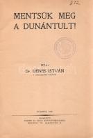 Dénes István: 
Mentsük meg a Dunántúlt!
Budapest, 1936. [Szerző] Fráter és Társa könyvnyomdája. 77...
