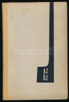 Szabó Magda: Őz. A szerző, Szabó Magda (1917-2007) író, költő által ALÁÍRT példány. Bp., 1963, Szépirodalmi. 2. kiadás. Kiadói félvászon-kötés, kissé kopott, kissé foltos borítóval.