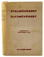 Hatvany Lili: Ételművészet, életművészet. Szerk.: - -. I. könyv: Györki Béla: Az étel művészete. II. könyv: Arthur MacGowern: Az élet művészete. Bp.,[1937],Színházi Élet,(Athenaeum-ny.), 256+32 p. Első kiadás. Kiadói egészvászon-kötés, kopott, kissé foltos borítóval, kissé sérült gerinccel, a címlapon és az első lapon szakadással.