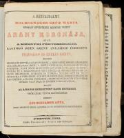 Áts Benjámin: A hétfájdalmu boldogságos Szűz Mária nyomait követőknek mennybe vezető Arany Koronája,...
