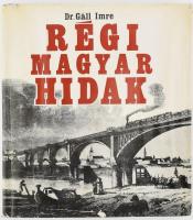 Dr. Gáll Imre: Régi magyar hidak. Bp, 1970, Műszaki, egészvászon kötés, ragadt, sérült papír védőborítóval, volt könyvtári példány.