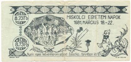1981. 8,73 Fabatka "III. Miskolci Egyetemi Napok" utalvány T:F,VG
