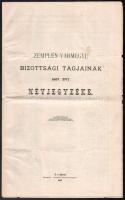 1887 Zemplén vármegye bizottsági tagjainak 1887. évi névjegyzéke. Sátoraljaújhely. 14 p. kisebb beszakadással