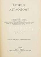 Forbes, George: History Of Astronomy. London, 1909, Watts &amp; Co. Angol nyelven. Fekete-fehér képekkel illusztrált. Kiadói egészvászon-kötés, kissé sérült gerinccel, kopott borítóval, első néhány lap szélén ázásnyommal.