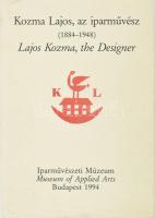 Kiss Éva, Horváth Hilda: Kozma Lajos, az iparművész. Lajos Kozma, the Designer. (1884-1948). Bp., 1994, Iparművészeti Múzeum, 76 p. Fekete-fehér képekkel illusztrált. Magyar és angol nyelven. Kiadói papírkötés.