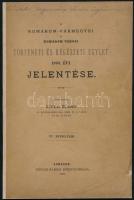 Gyulai Rudolf (szerk.): A Komárom-Vármegyei és Komárom Városi Történeti és Régészeti Egylet 1890. évi jelentése. IV. évfolyam. Komárom, 1890, Ziegler Károly-ny., 108+(4) p. Átkötött papírkötésben, az eredeti papírborító felhasználásával, nagyrészt jó állapotban. A borítón Nagyvasváry Sándor ügyvéd részére szóló sorokkal (dedikáció?).